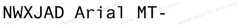 NWXJAD Arial MT字体转换